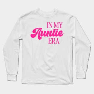 In my auntie era, auntie era shirt, Tie Dye Shirt, era shirt, retro auntie, aunt shirt, ears shirt for auntie, trendy aunt Long Sleeve T-Shirt